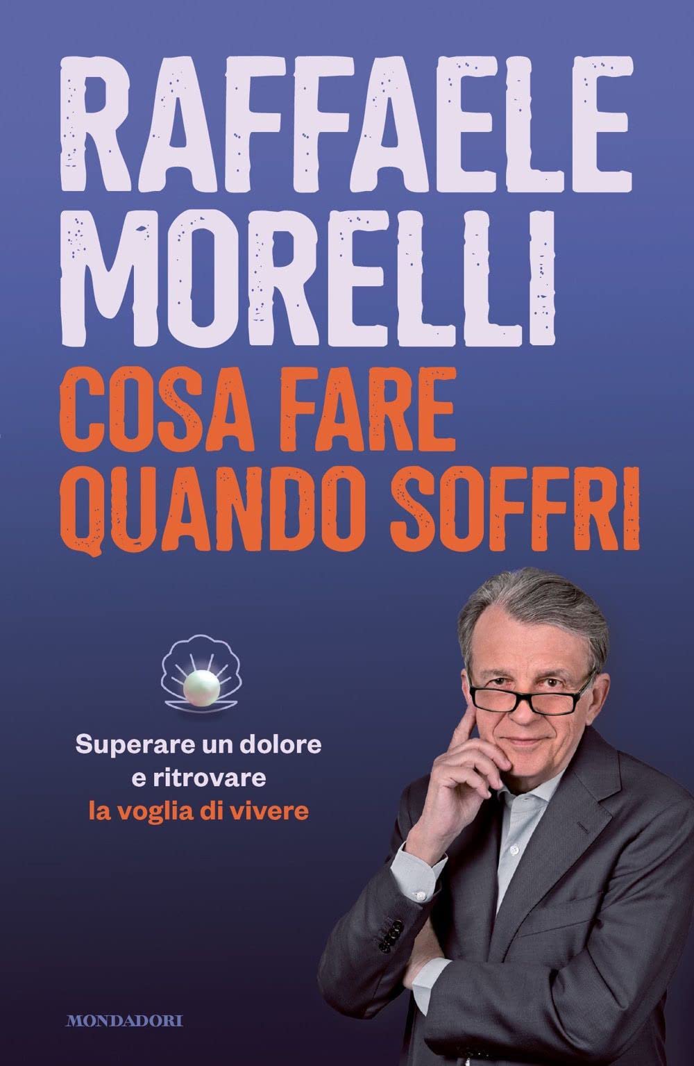 Cosa fare quando soffri. Superare un dolore e ritrovare la voglia di vivere Psychology
