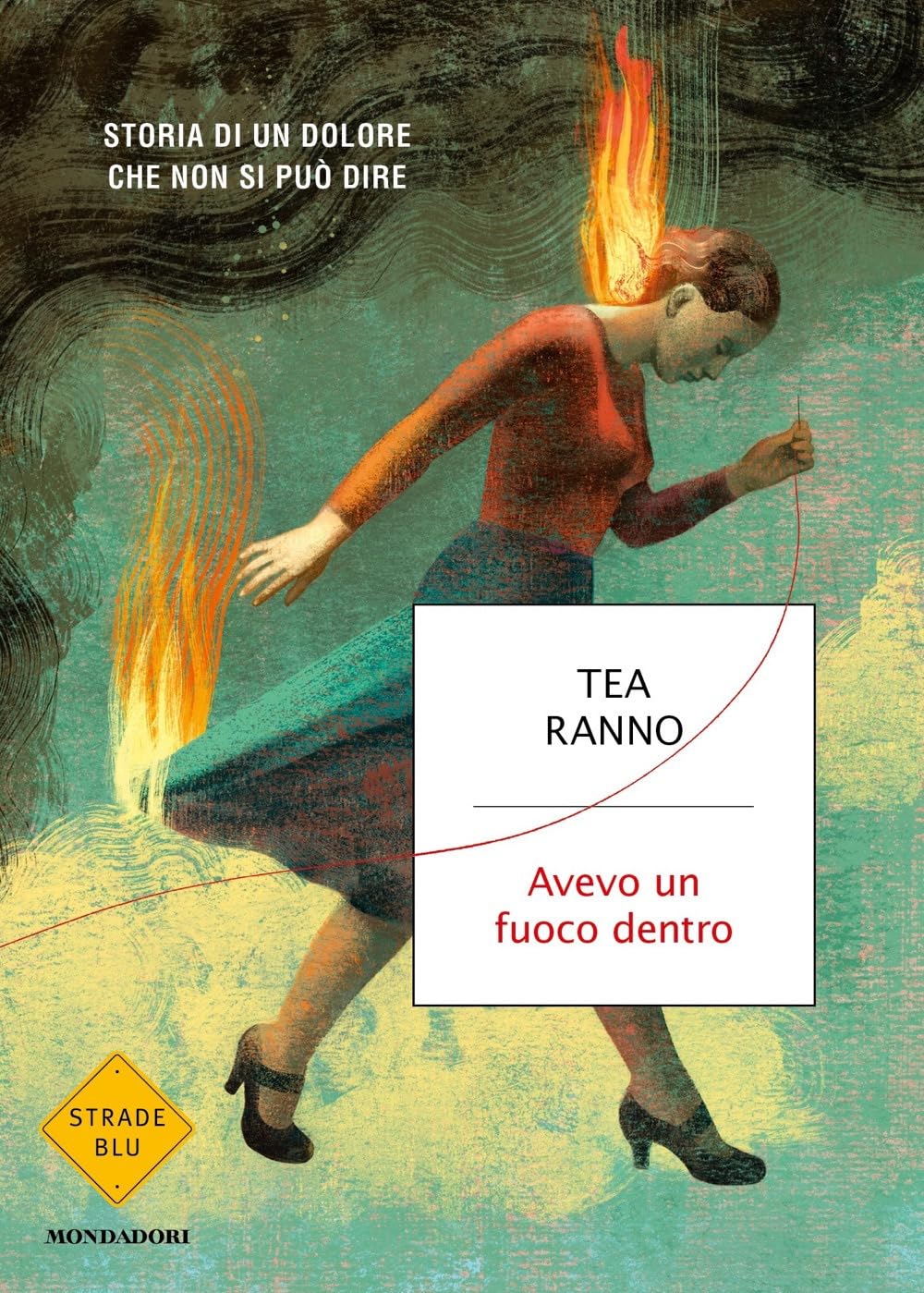 Avevo un fuoco dentro. Storia di un dolore che non si può dire book