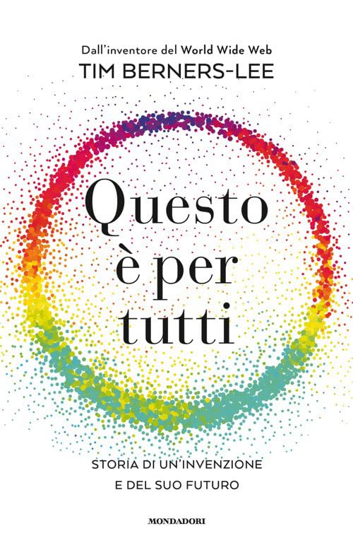 Questo è per tutti. Storia di un'invenzione e del suo futuro Science