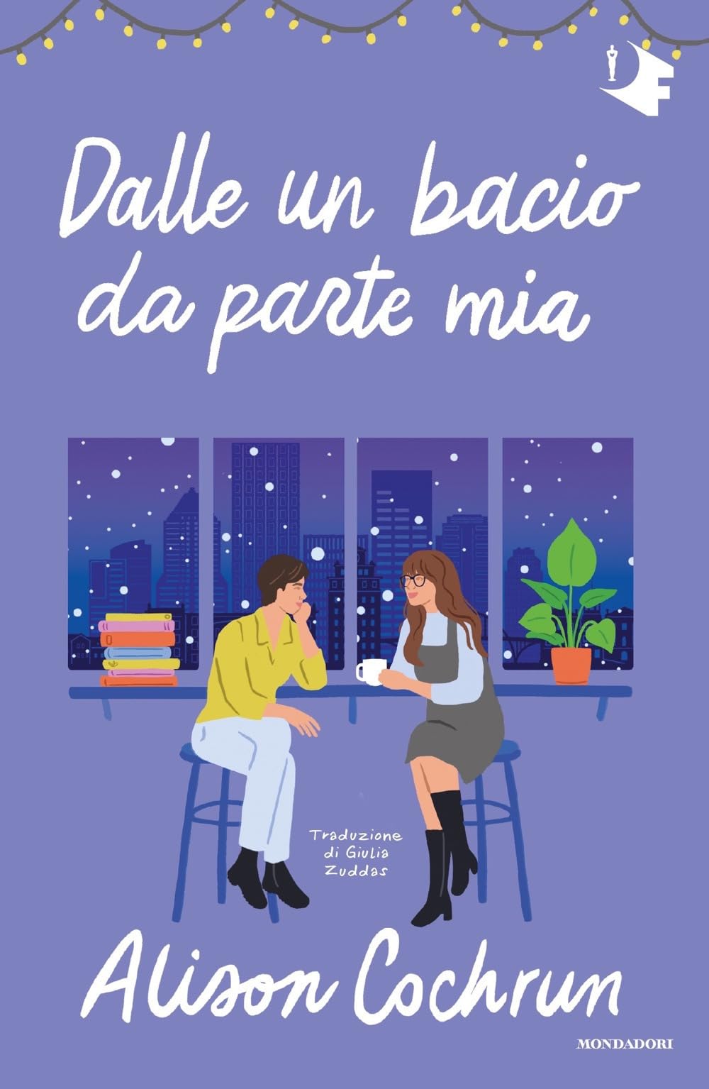 Dalle un bacio da parte mia Contemporary literature Books