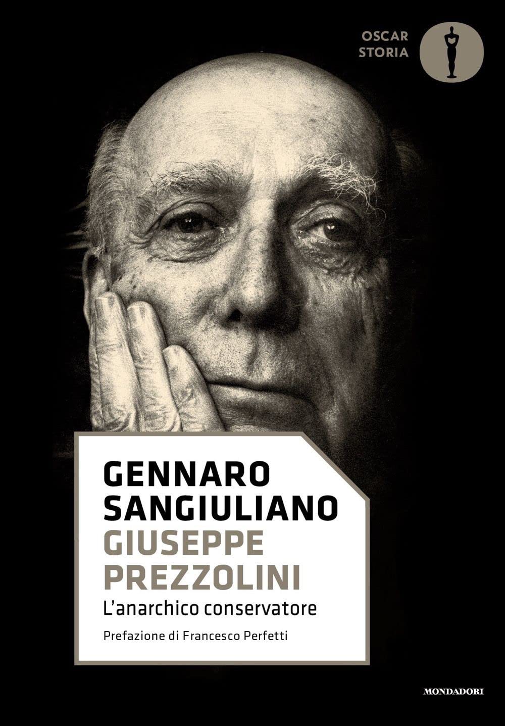 Giuseppe Prezzolini. L'anarchico conservatore (Nuovi oscar storia) Contemporary literature