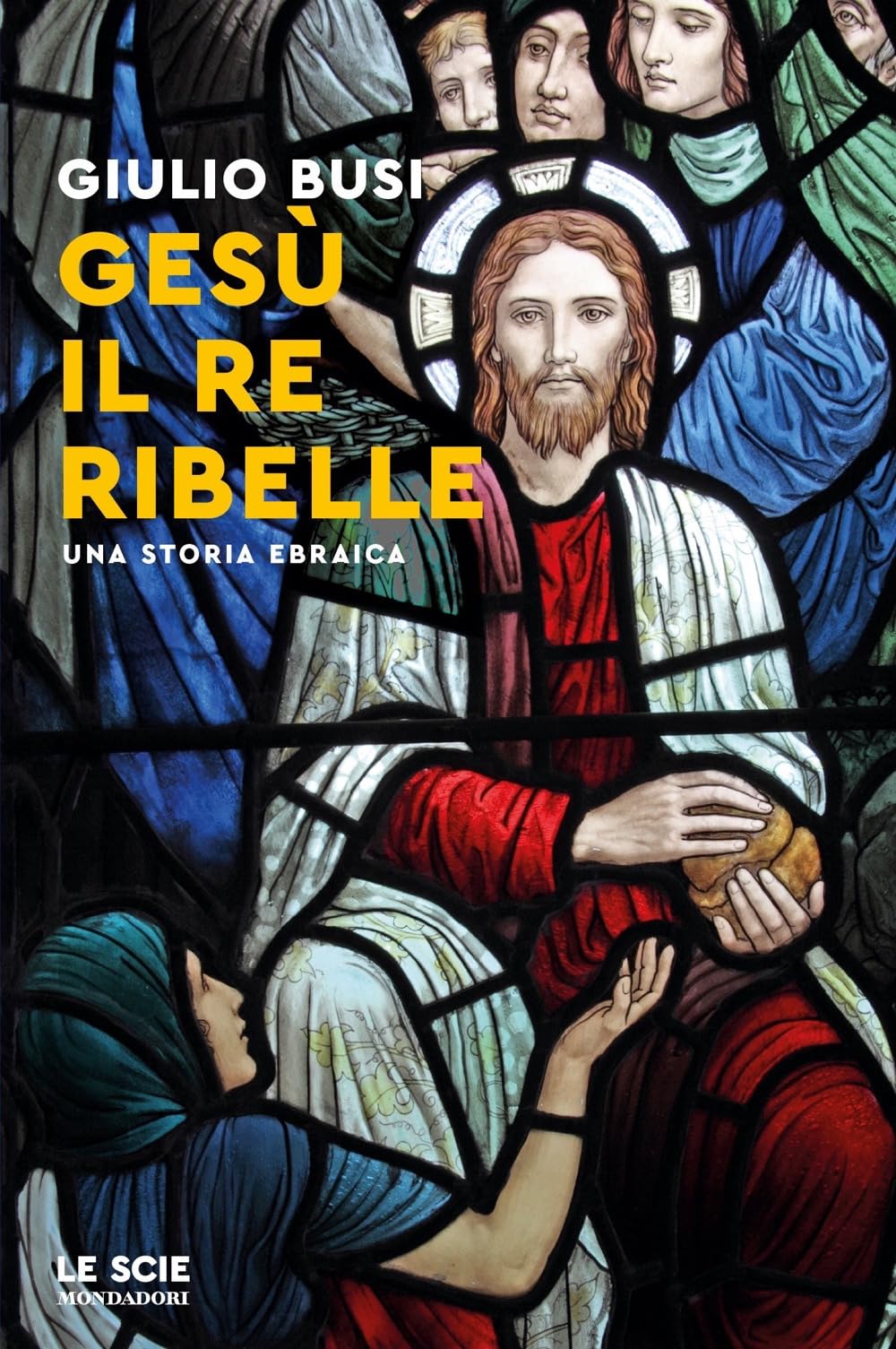 Gesù, il re ribelle. Una storia ebraica Philosophy