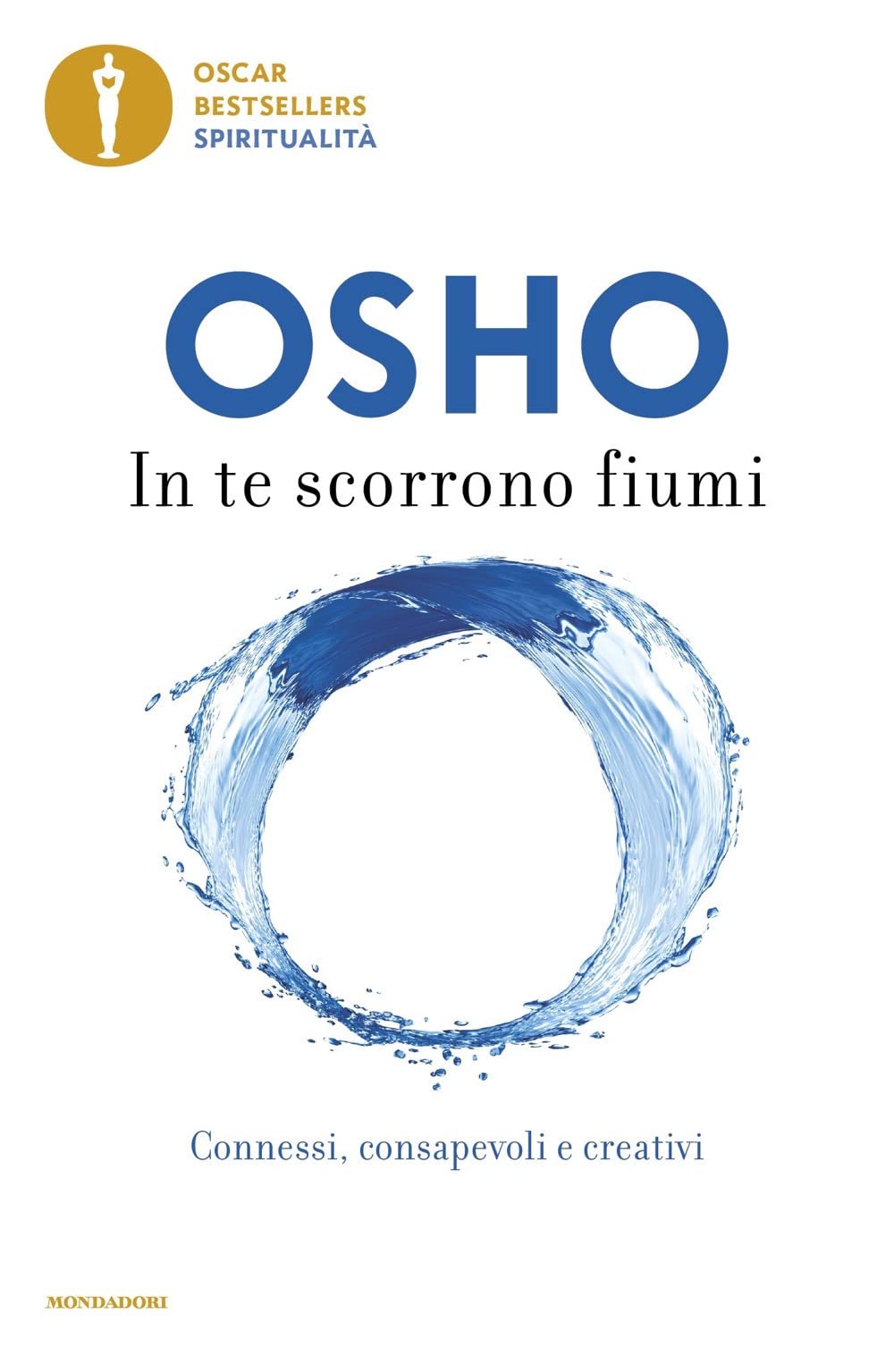 In te scorrono fiumi. Connessi, consapevoli e creativi book