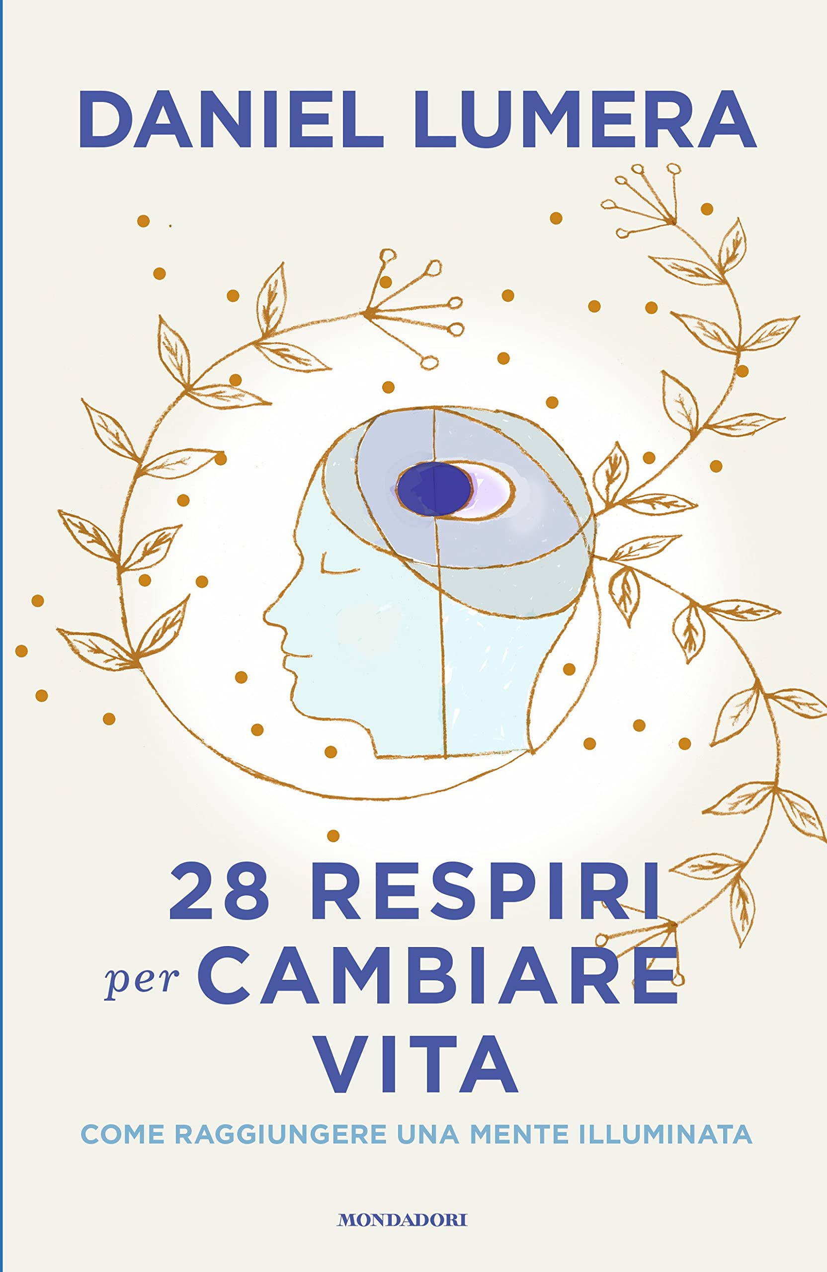 28 respiri per cambiare vita. Come raggiungere una mente illuminata book