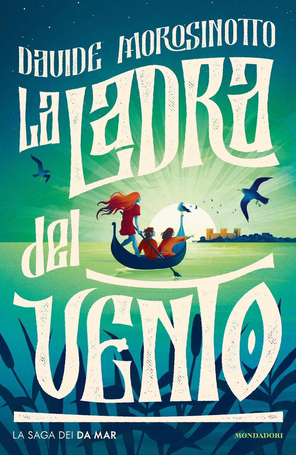 La ladra del vento. La saga dei Da Mar Novels & Short Stories