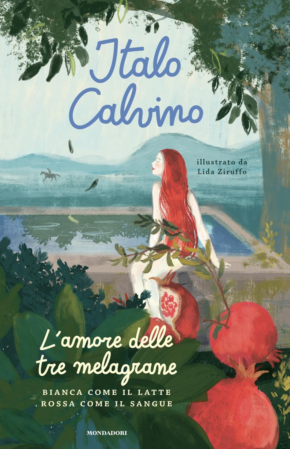 L'amore delle tre melagrane (Bianca come il latte rossa come il sangue). Ediz. a colori book