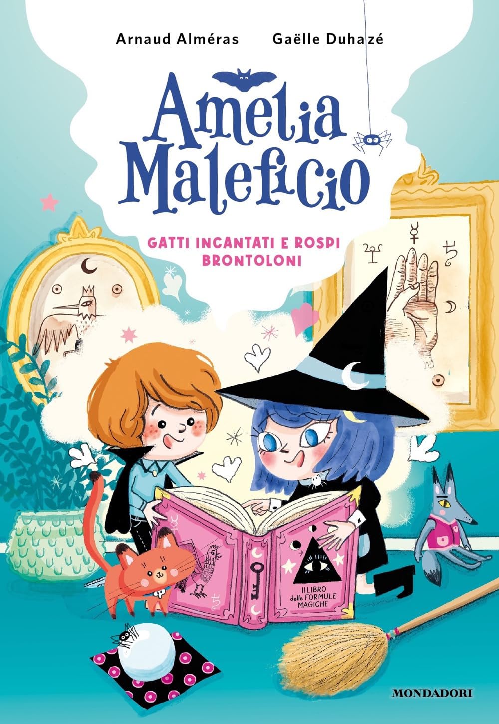 Gatti incantati e rospi brontoloni. Amelia Maleficio book