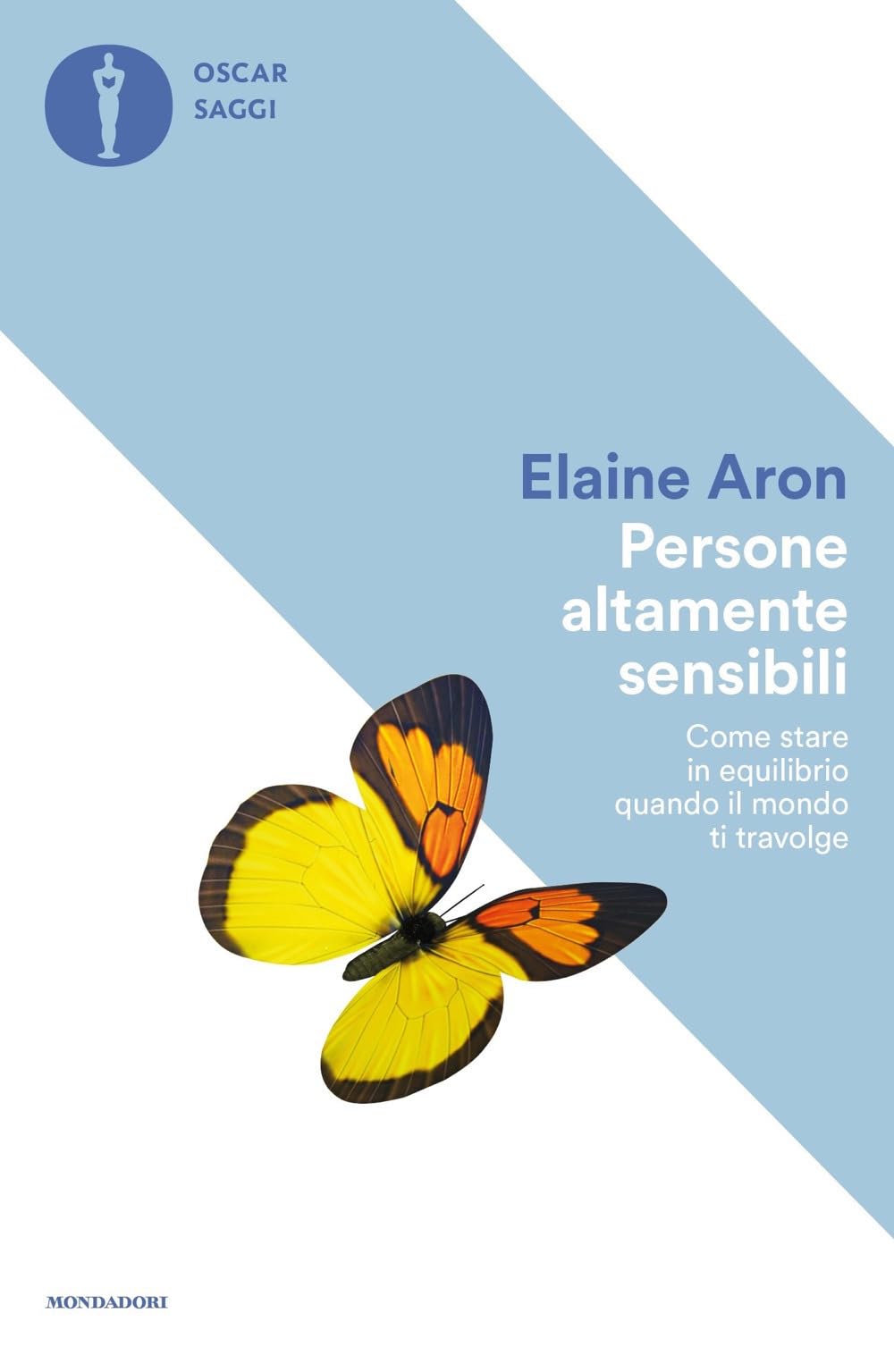 Persone altamente sensibili. Come stare in equilibrio quando il mondo ti travolge Lifestyle