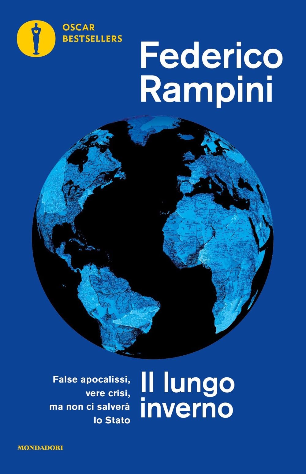 Il lungo inverno. False apocalissi, vere crisi ma non ci salverà lo Stato book