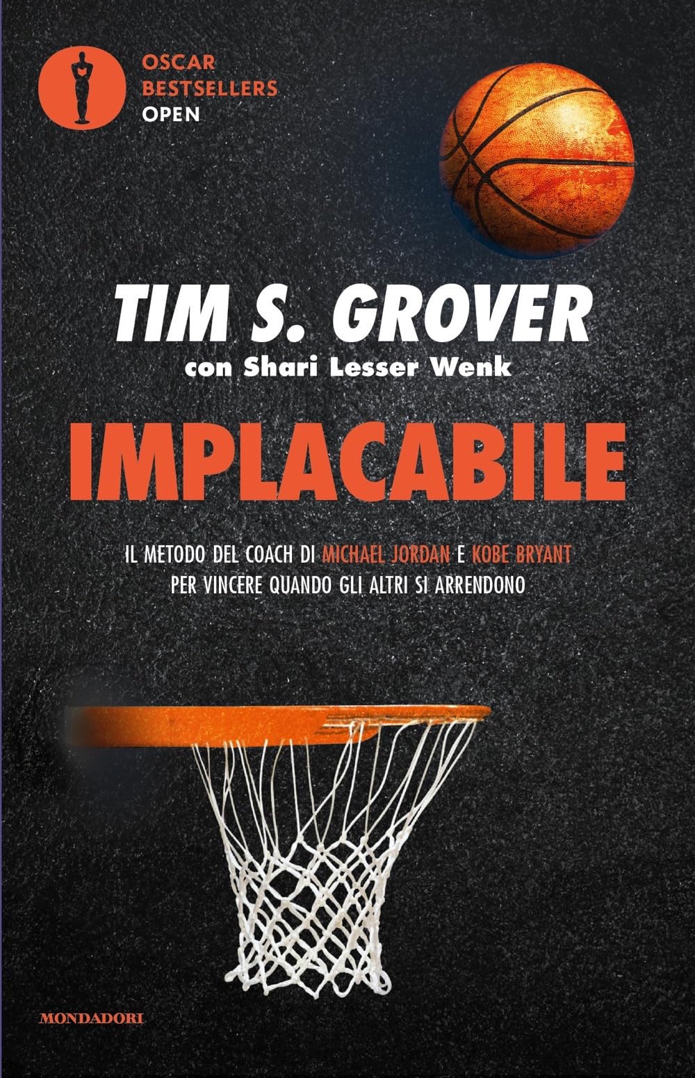 Implacabile. Il metodo del coach di Michael Jordan e Kobe Bryant per vincere quando gli altri si arrendono book