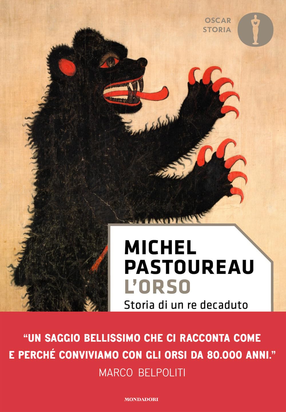 L'orso. Storia di un re decaduto (Oscar storia) Books