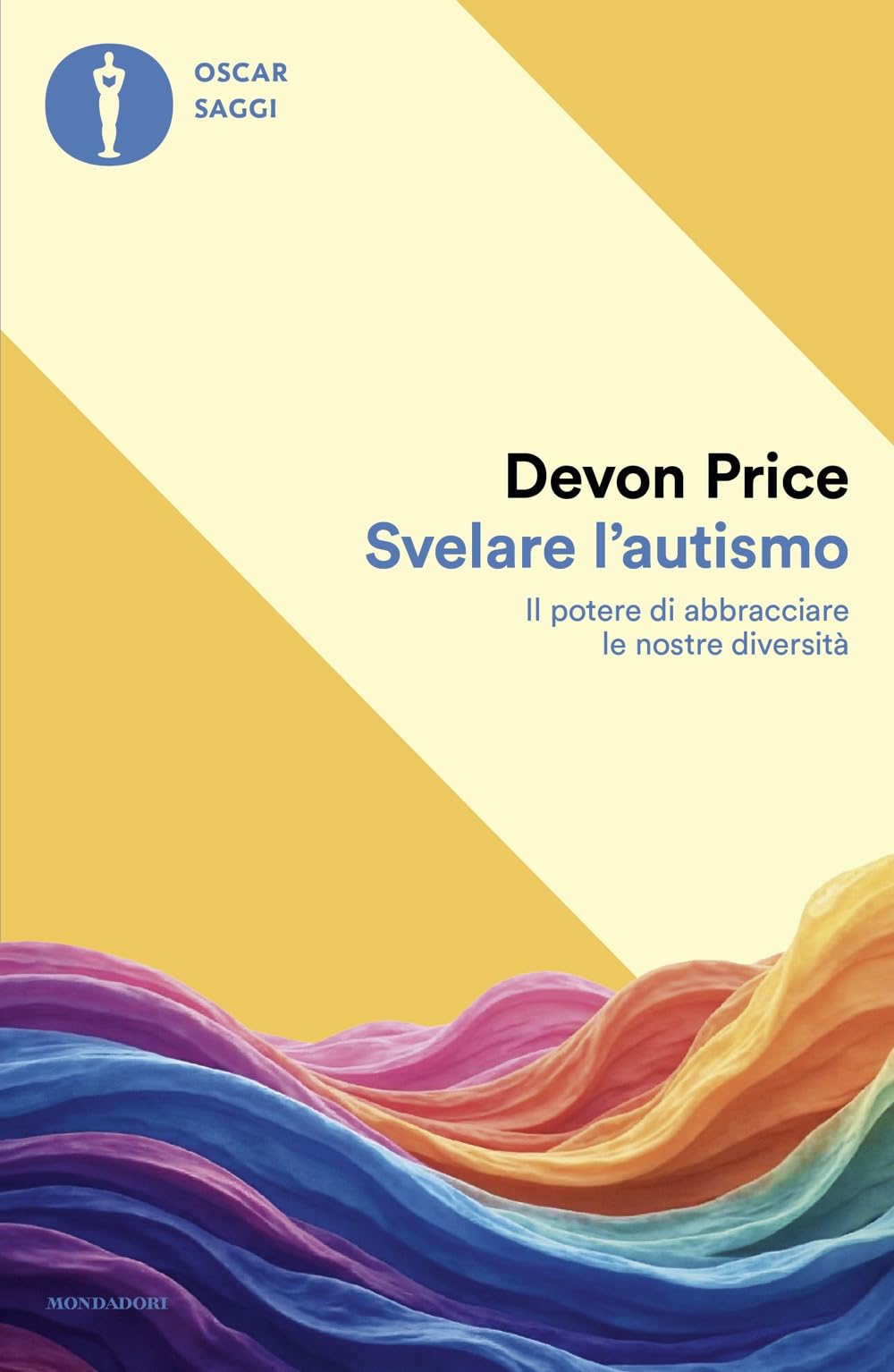 Svelare l'autismo. Il potere di abbracciare le nostre diversità Medicine