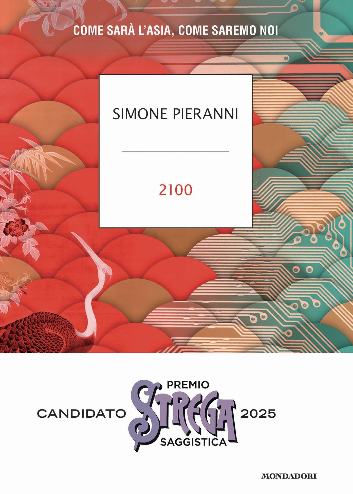 2100. Come sarà l'Asia, come saremo noi book