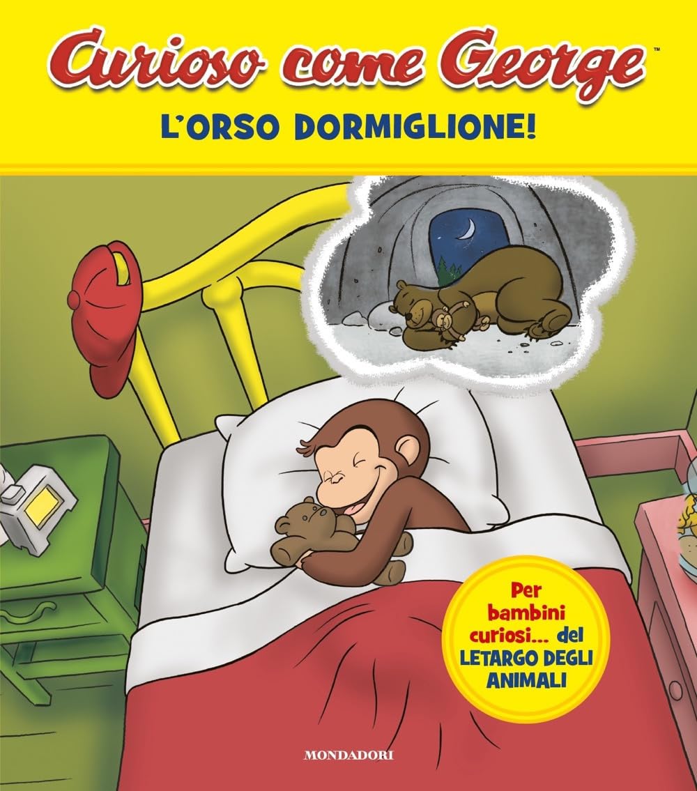 L'orso dormiglione! Curioso come George. Ediz. a colori (Vol. 14) Children's books