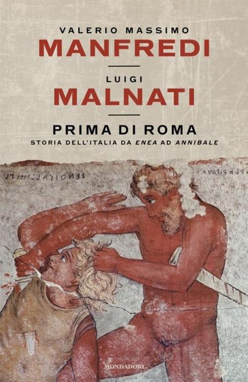 Prima di Roma. Storia dell'Italia da Enea ad Annibale book