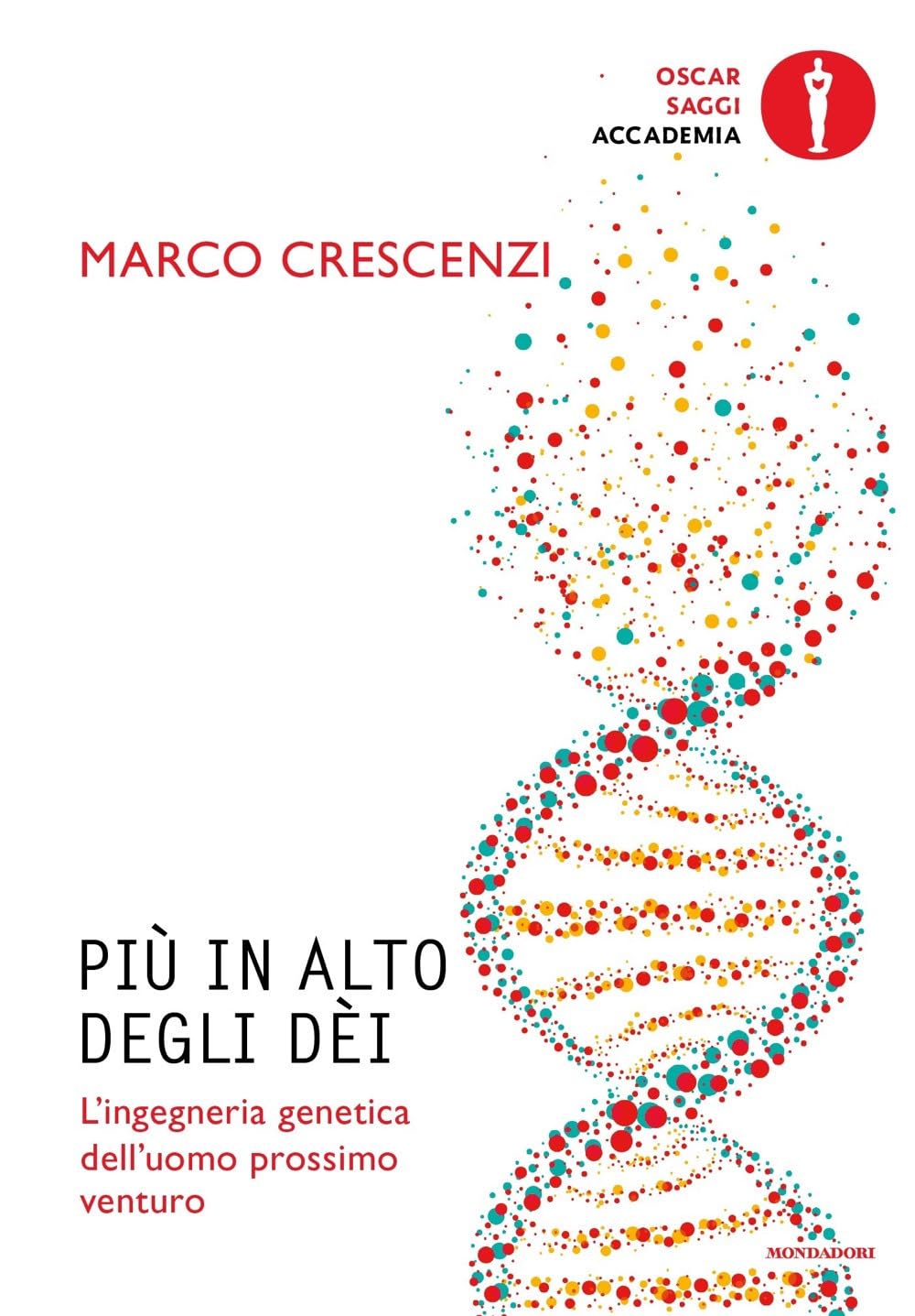 Più in alto degli dèi. L'ingegneria genetica dell'uomo prossimo venturo Professional & Reference Books