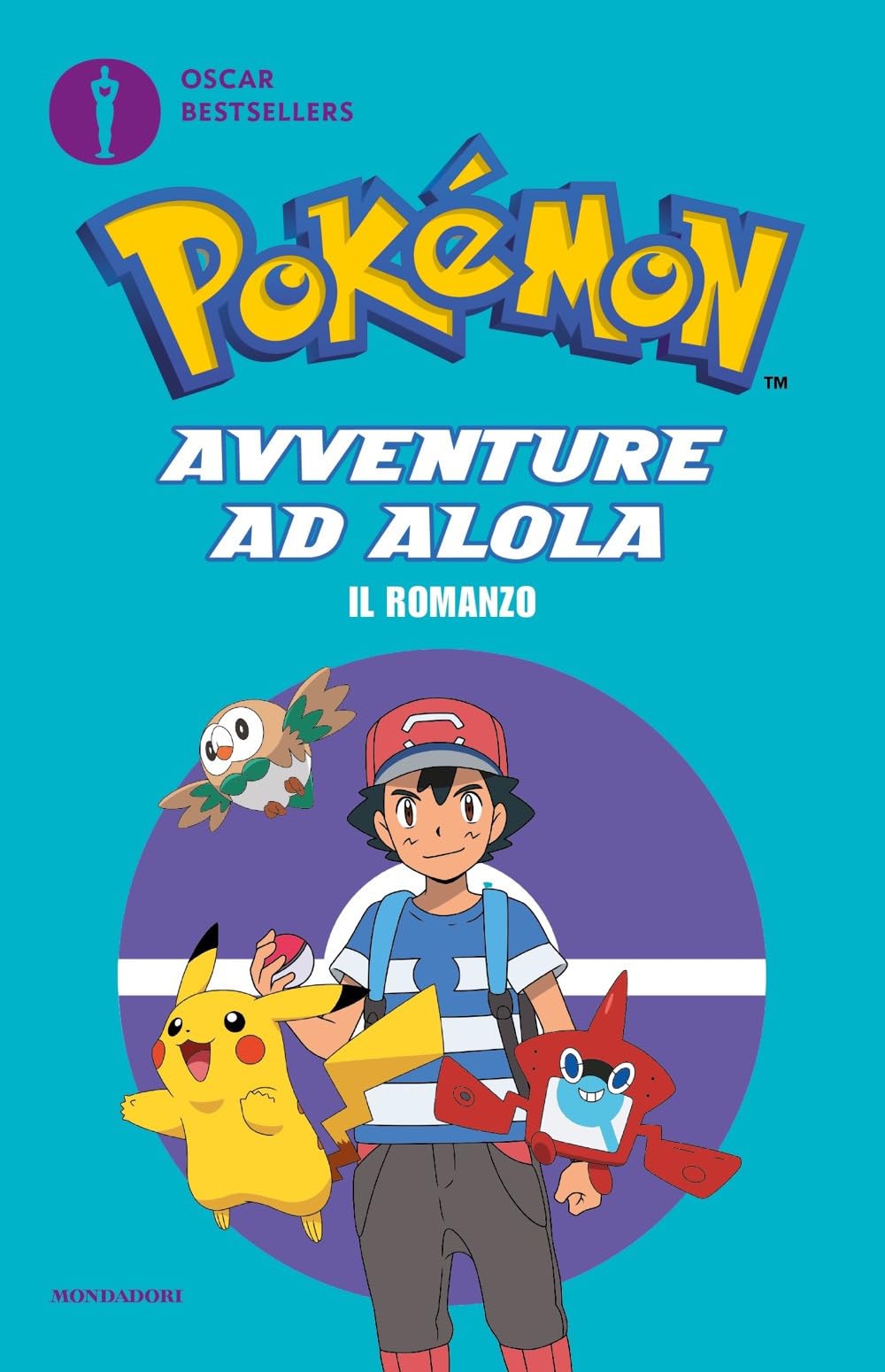 Pokémon. Avventure ad Alola. Il romanzo (Oscar bestsellers) Novels & Short Stories