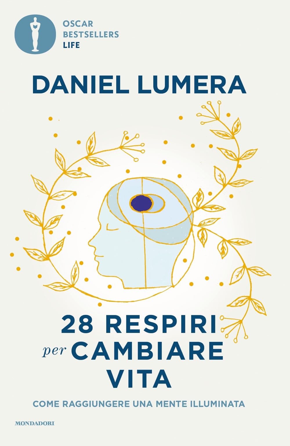 28 respiri per cambiare vita. Come raggiungere una mente illuminata Religion & Esotericism