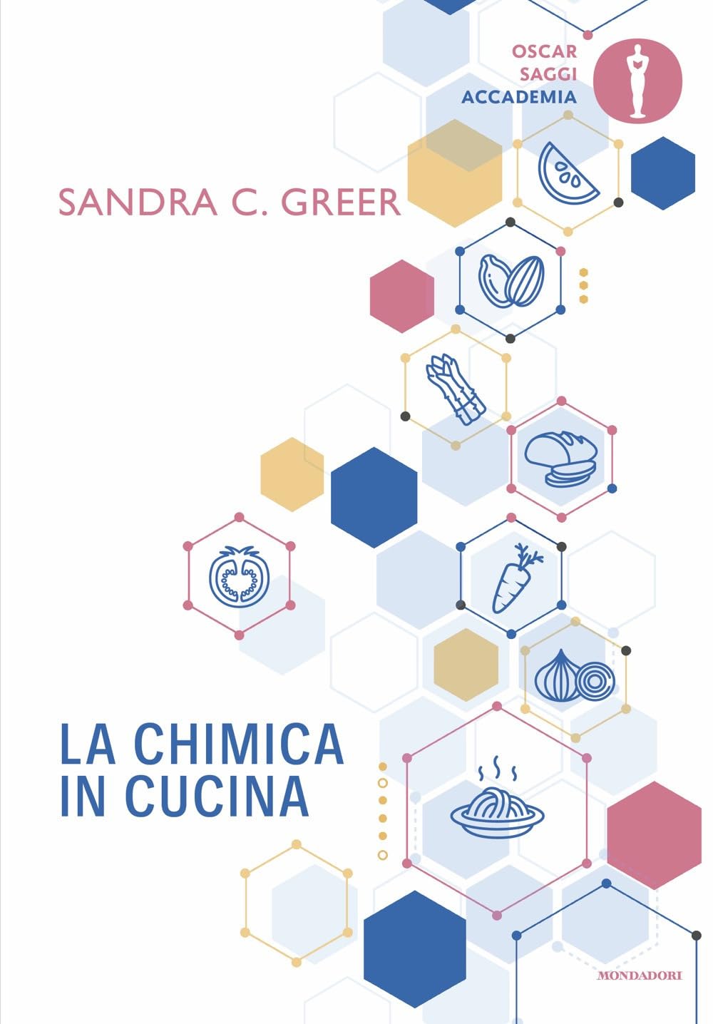 La chimica in cucina (Oscar saggi. Accademia) Leisure, Home & Garden