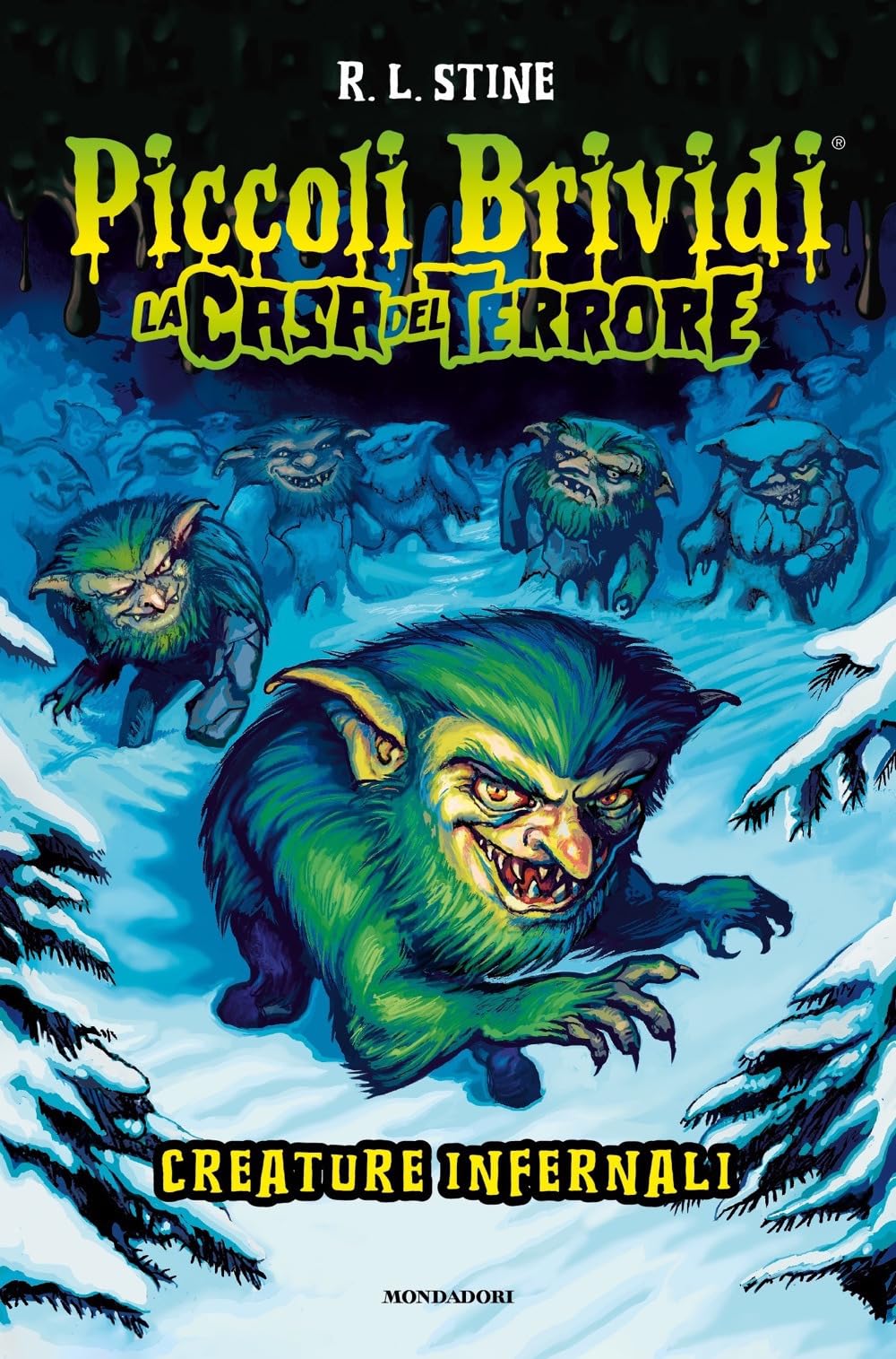 Piccoli brividi. La casa del terrore. Creature infernali Novels & Short Stories