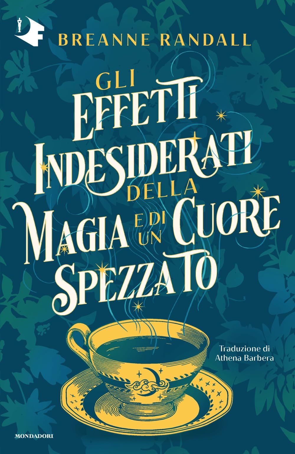 Gli effetti indesiderati della magia e di un cuore spezzato Contemporary literature