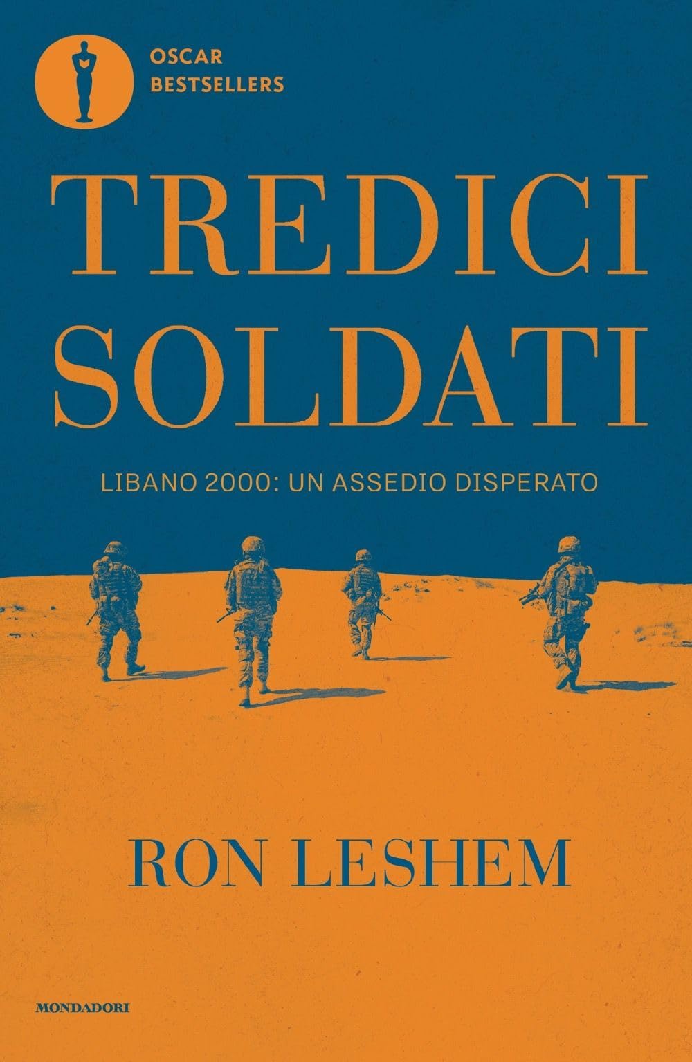 Tredici soldati. Libano 2000: un assedio disperato Action & Adventure