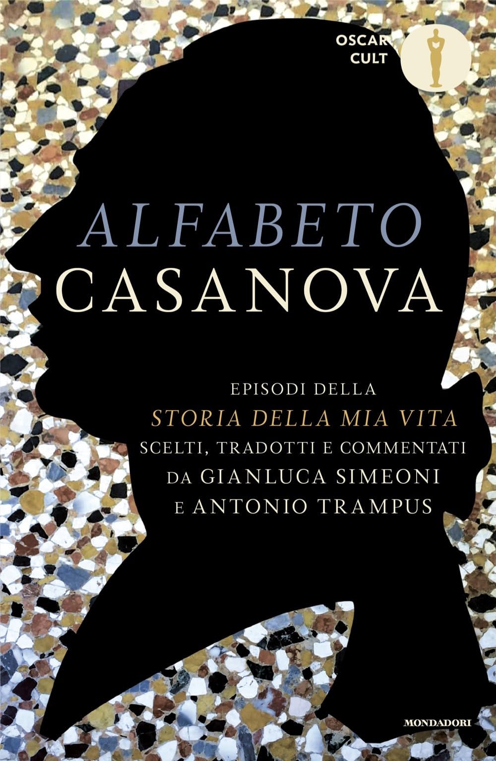 Alfabeto Casanova. Episodi della «Storia della mia vita» scelti, tradotti e commentati book
