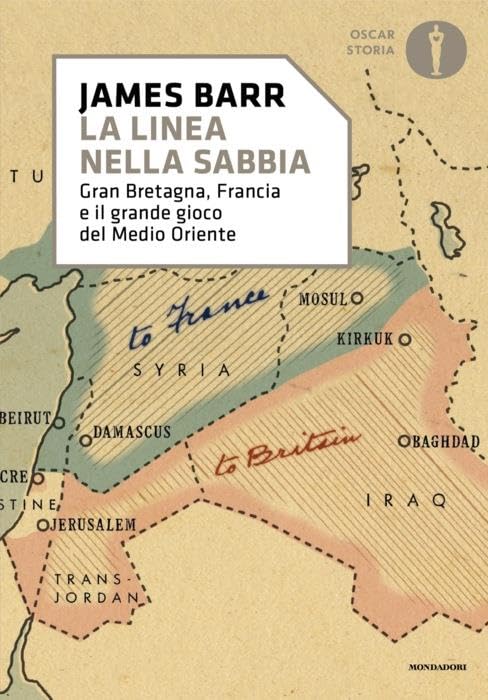 Una linea nella sabbia. Gran Bretagna, Francia e il grande gioco del Medio Oriente book