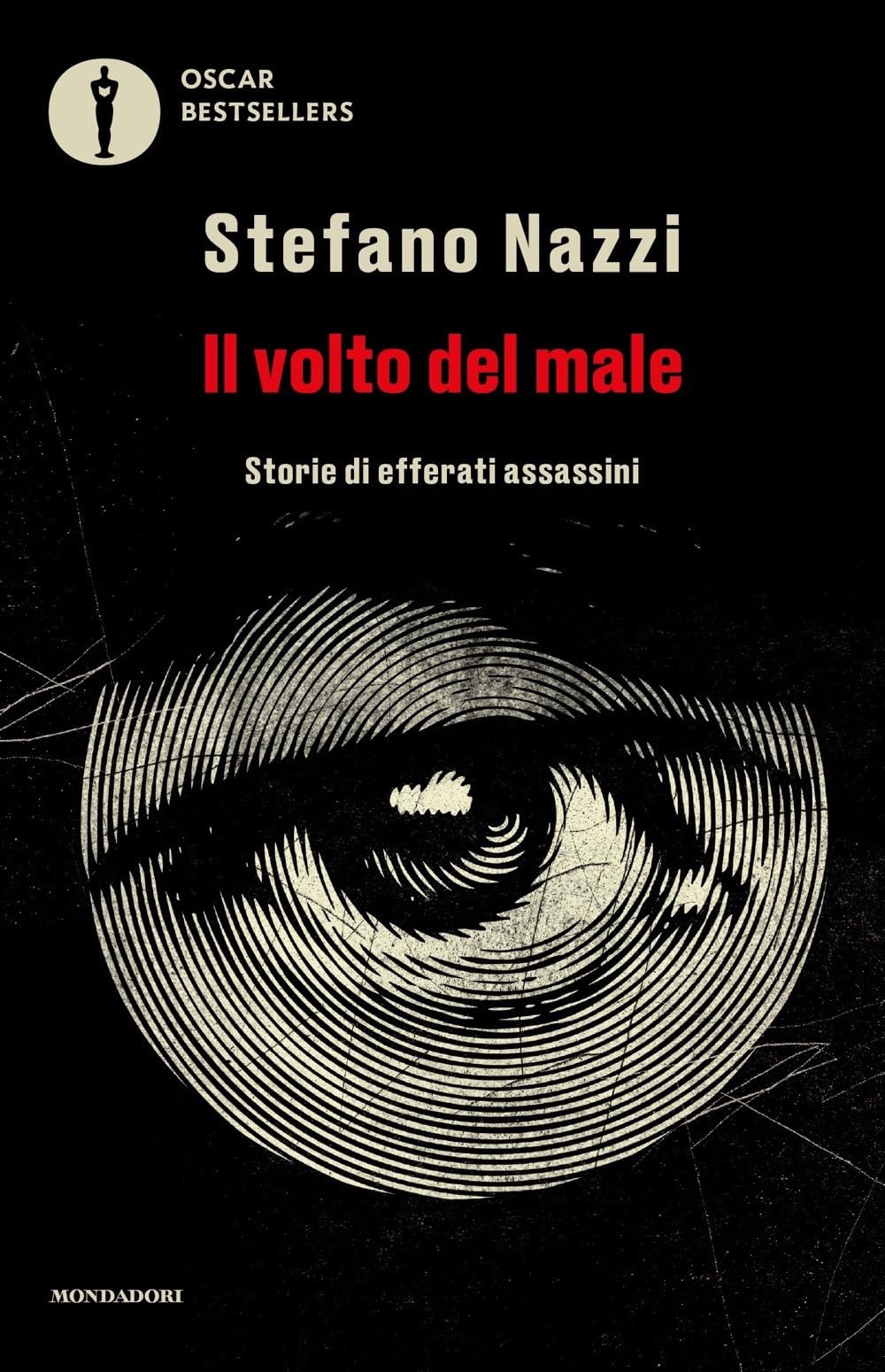 Il volto del male. Storie di efferati assassini book