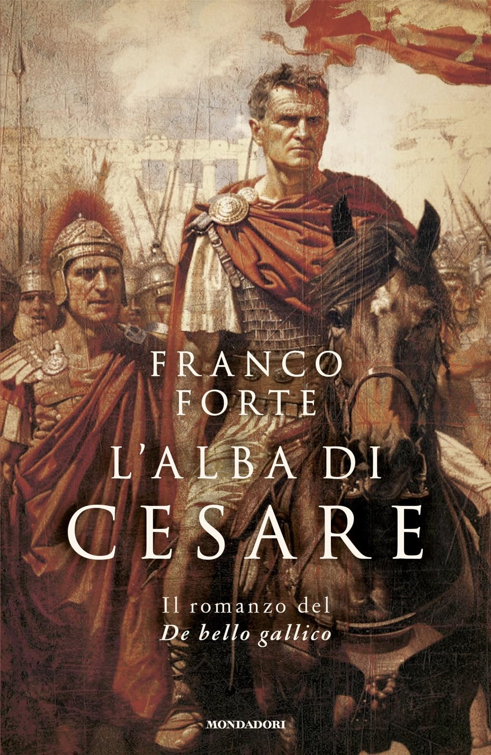 L' alba di Cesare. Il romanzo del De bello gallico Fiction