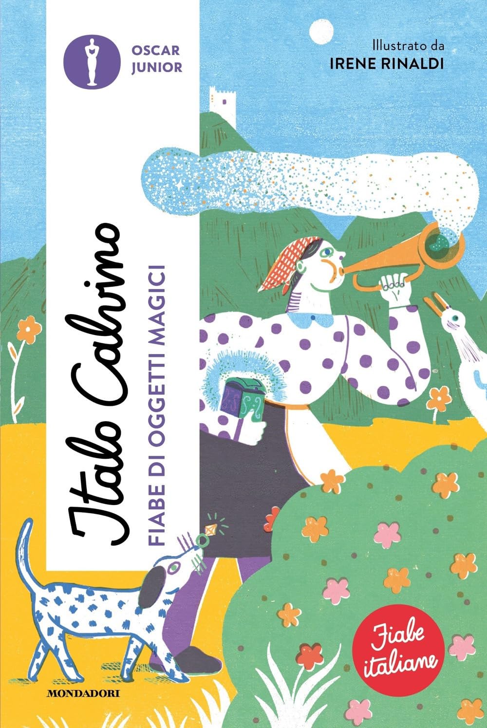 Fiabe di oggetti magici. Fiabe italiane (Oscar junior) Novels & Short Stories