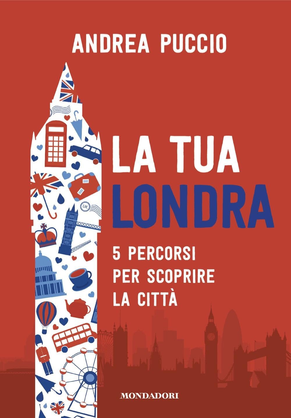 La tua Londra. 5 percorsi per scoprire la città book