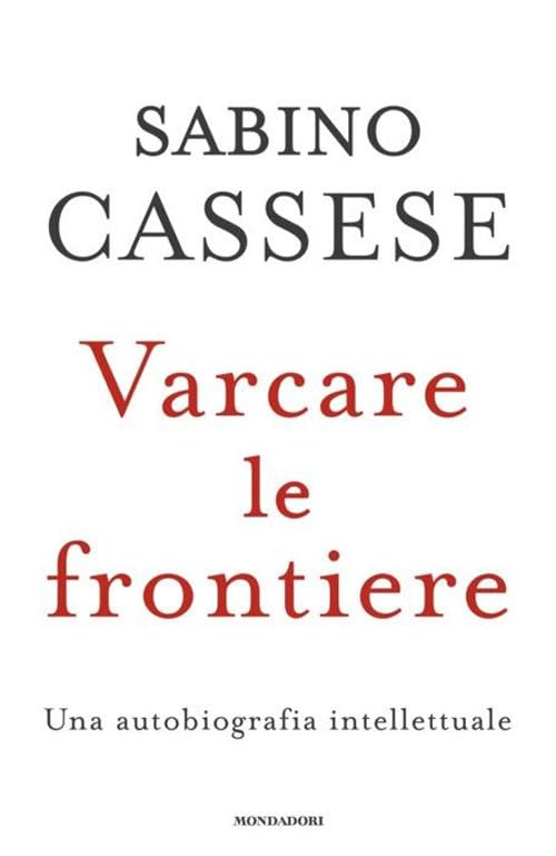 Varcare le frontiere. Un'autobiografia intellettuale book