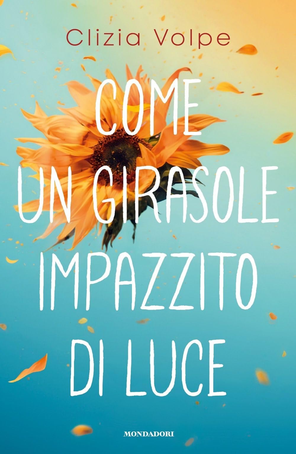 Come un girasole impazzito di luce book