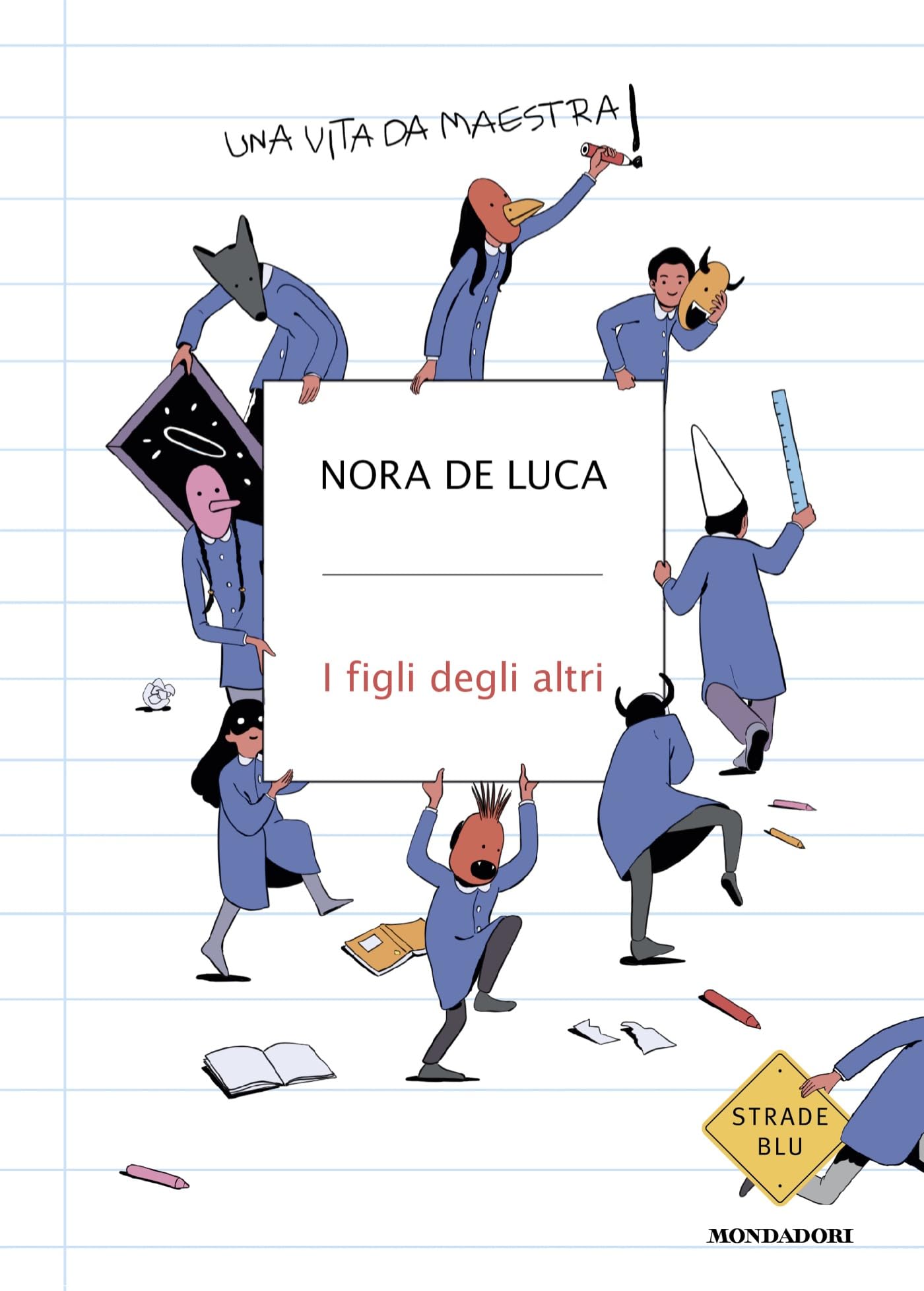 I figli degli altri. Una vita da maestra book