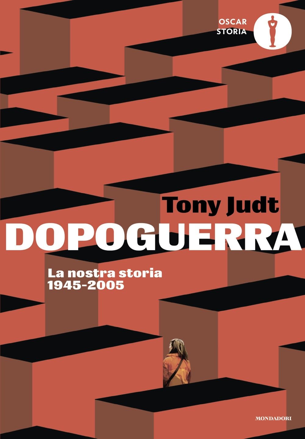 Dopoguerra. La nostra storia 1945-2005 (Oscar storia) Politics & History