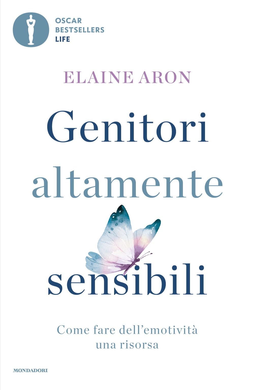Genitori altamente sensibili. Come fare dell'emotività una risorsa book