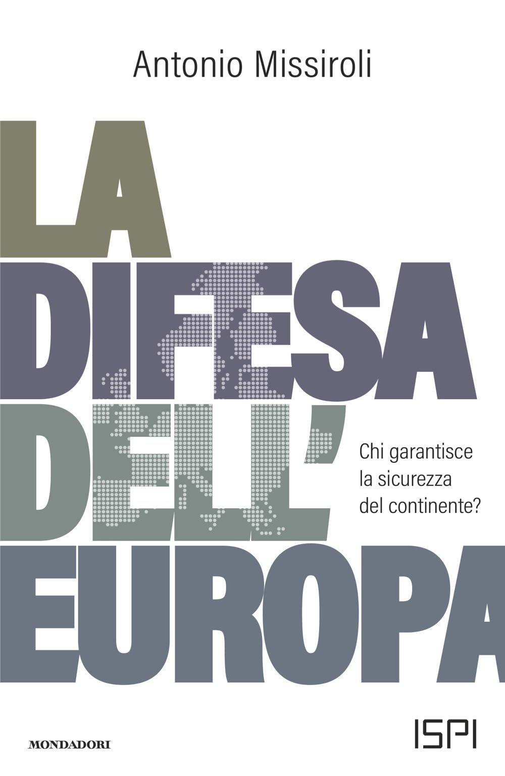 La difesa dell'Europa. Chi garantisce la sicurezza del continente? (Orizzonti) Social Sciences