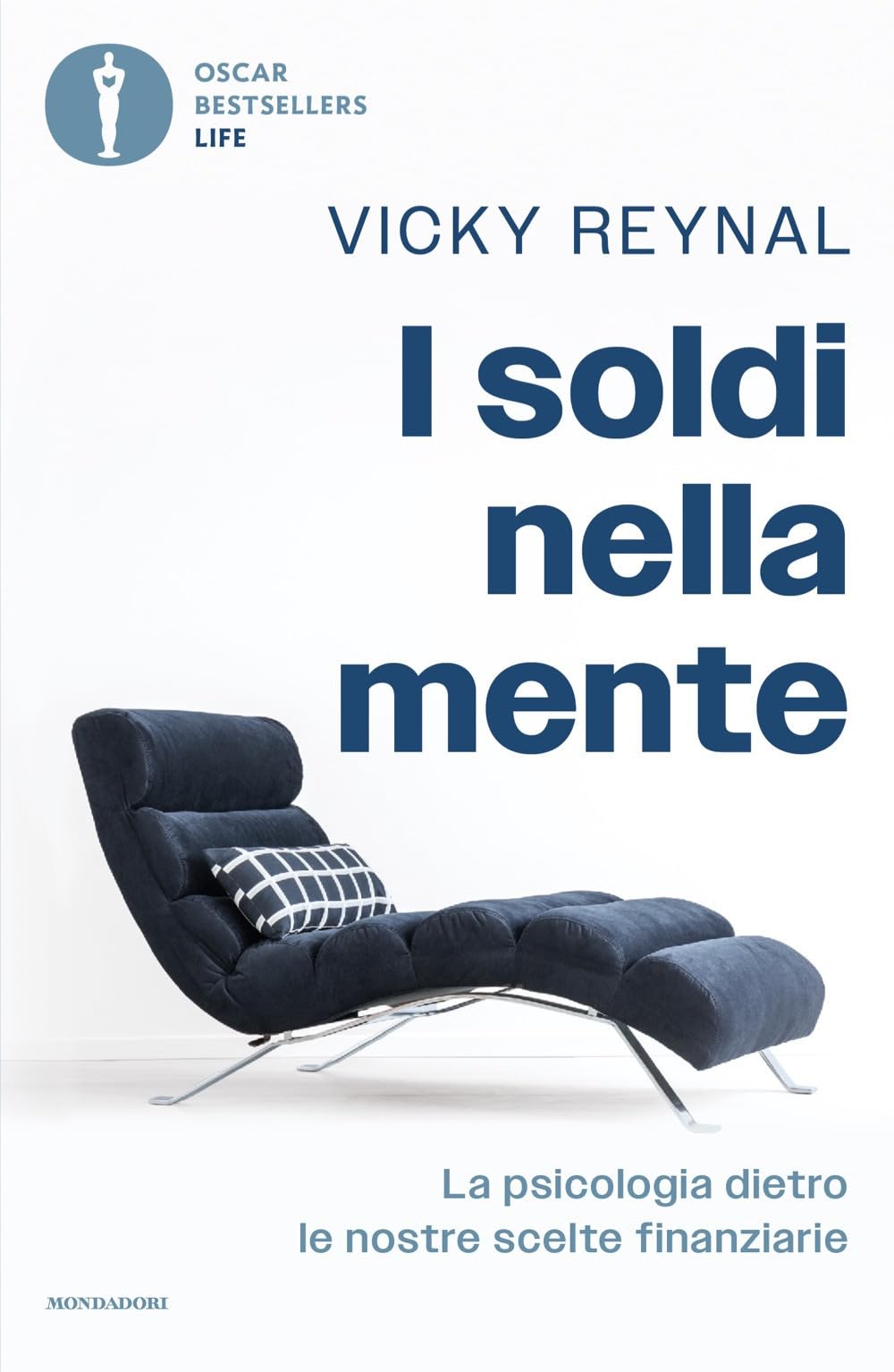 I soldi nella mente. La psicologia dietro le nostre scelte finanziarie Business & Technology