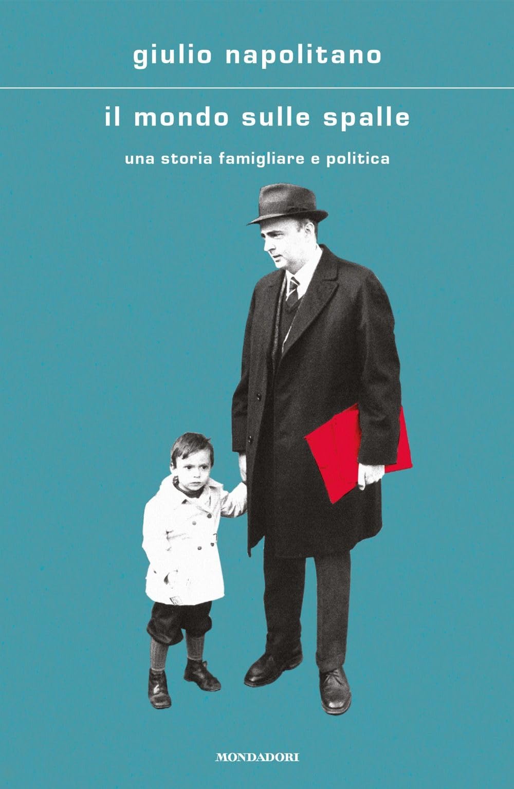 Il mondo sulle spalle. Una storia familiare e politica Personalities