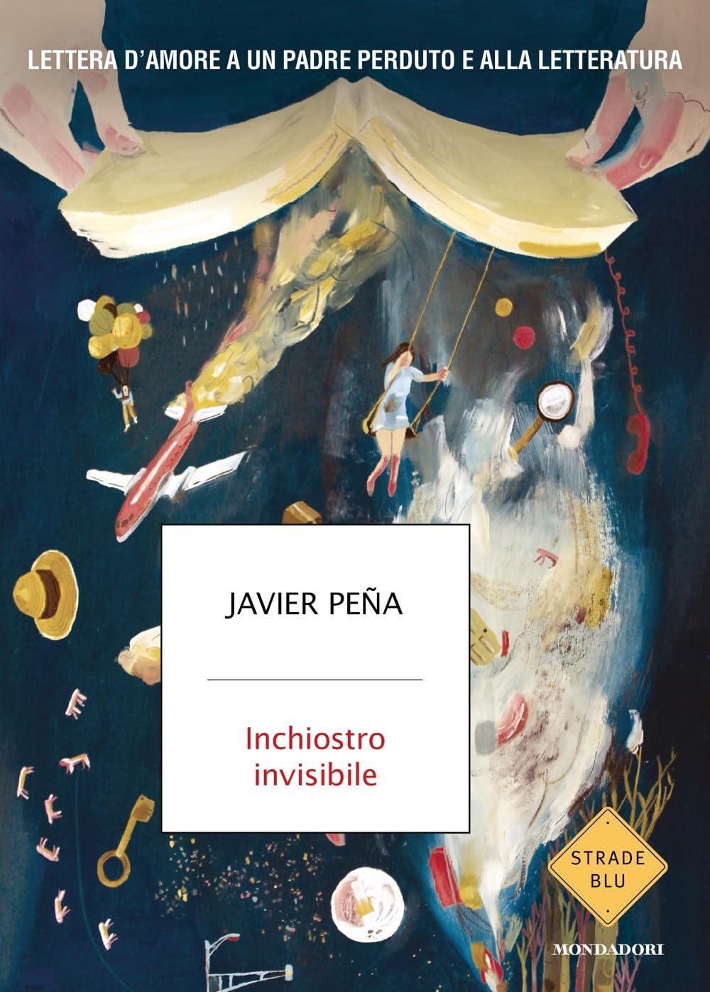 Inchiostro invisibile (Strade blu. Non Fiction) Essays & Short Stories