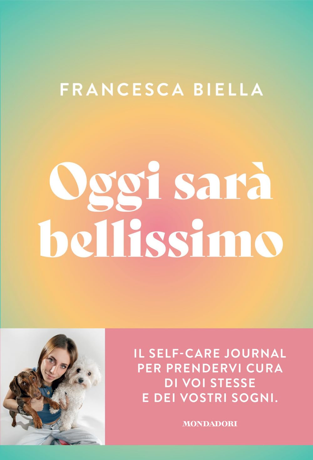 Oggi sarà bellissimo (Vivere meglio) Hobbies & Crafts