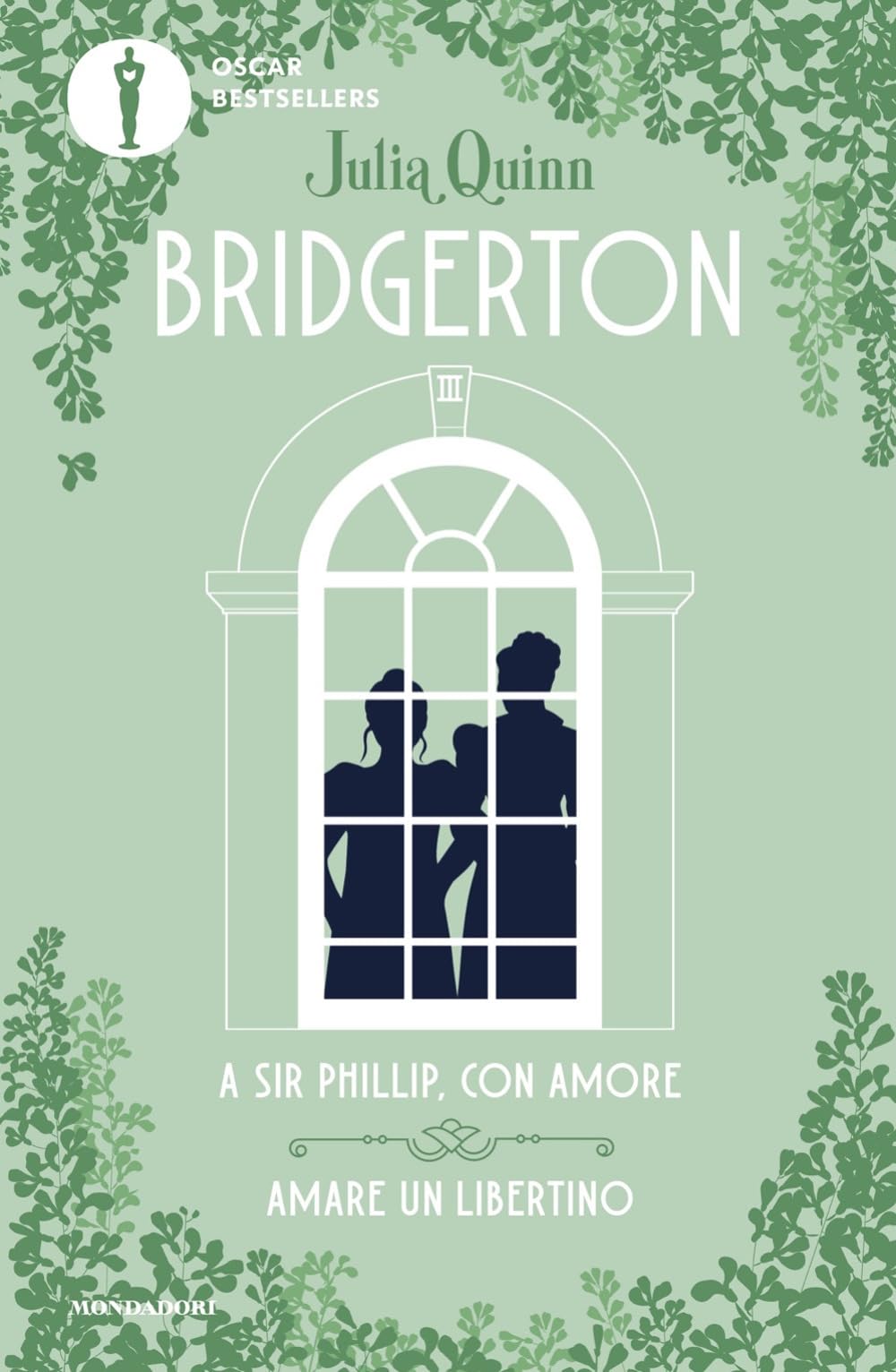 A Sir Phillip, con amore-Amare un libertino. Serie Bridgerton. Spin-off (Oscar bestsellers) Contemporary literature