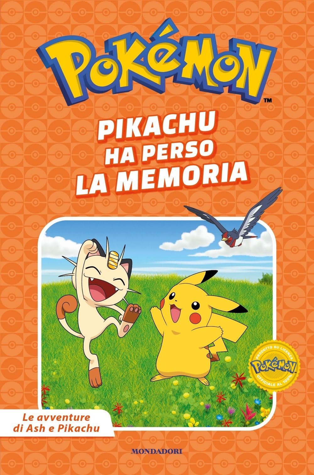 Pikachu ha perso la memoria. Pokémon. Le avventure di Ash e Pikachu. Ediz. a colori (Licenze) Novels & Short Stories