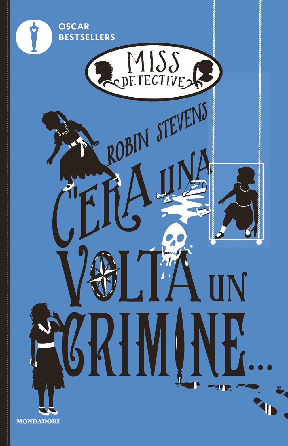 C'era una volta un crimine... Miss Detective (Oscar bestsellers) Novels & Short Stories