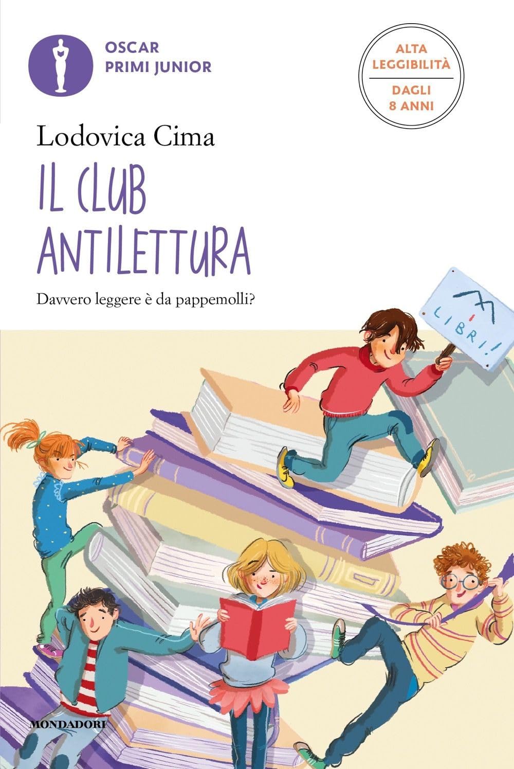 Il club antilettura. Ediz. ad alta leggibilità (Oscar primi junior) Novels & Short Stories