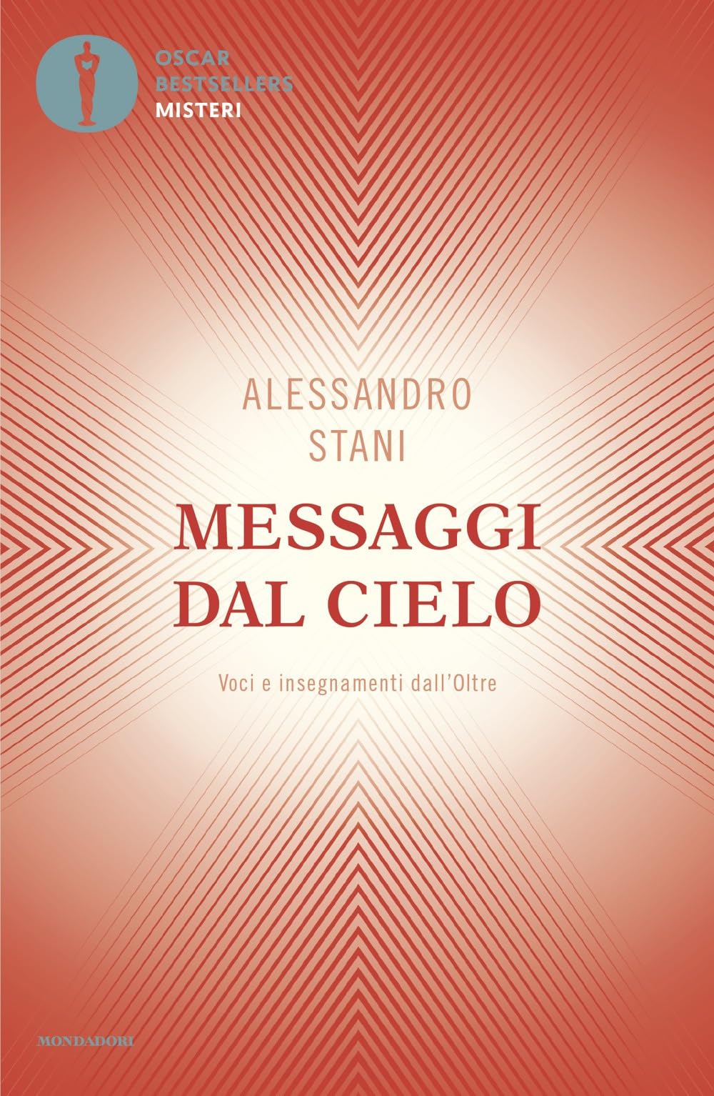 Messaggi dal cielo. Voci e insegnamenti dall'Oltre Religion & Esotericism