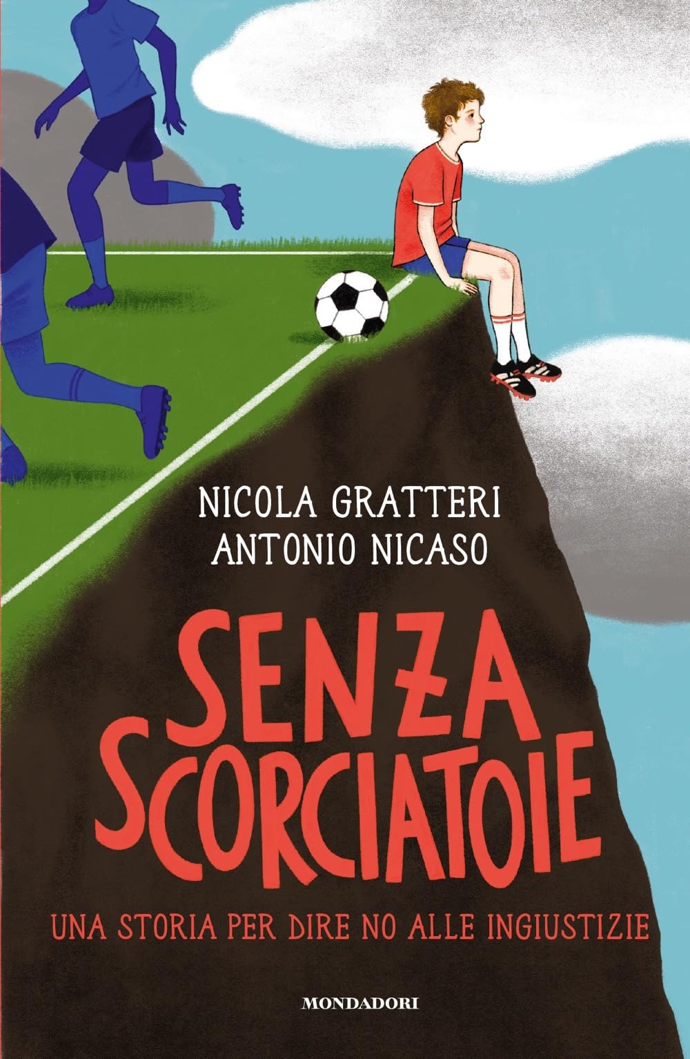 Senza scorciatoie. Una storia per dire no alle ingiustizie (Divulgazione) Novels & Short Stories