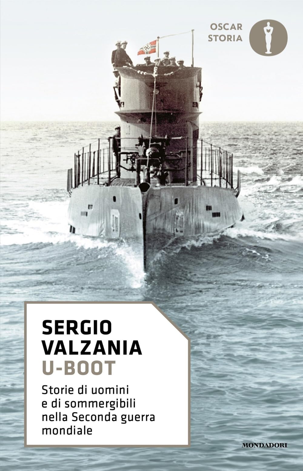 U-Boot. Storie di uomini e di sommergibili nella Seconda guerra mondiale book