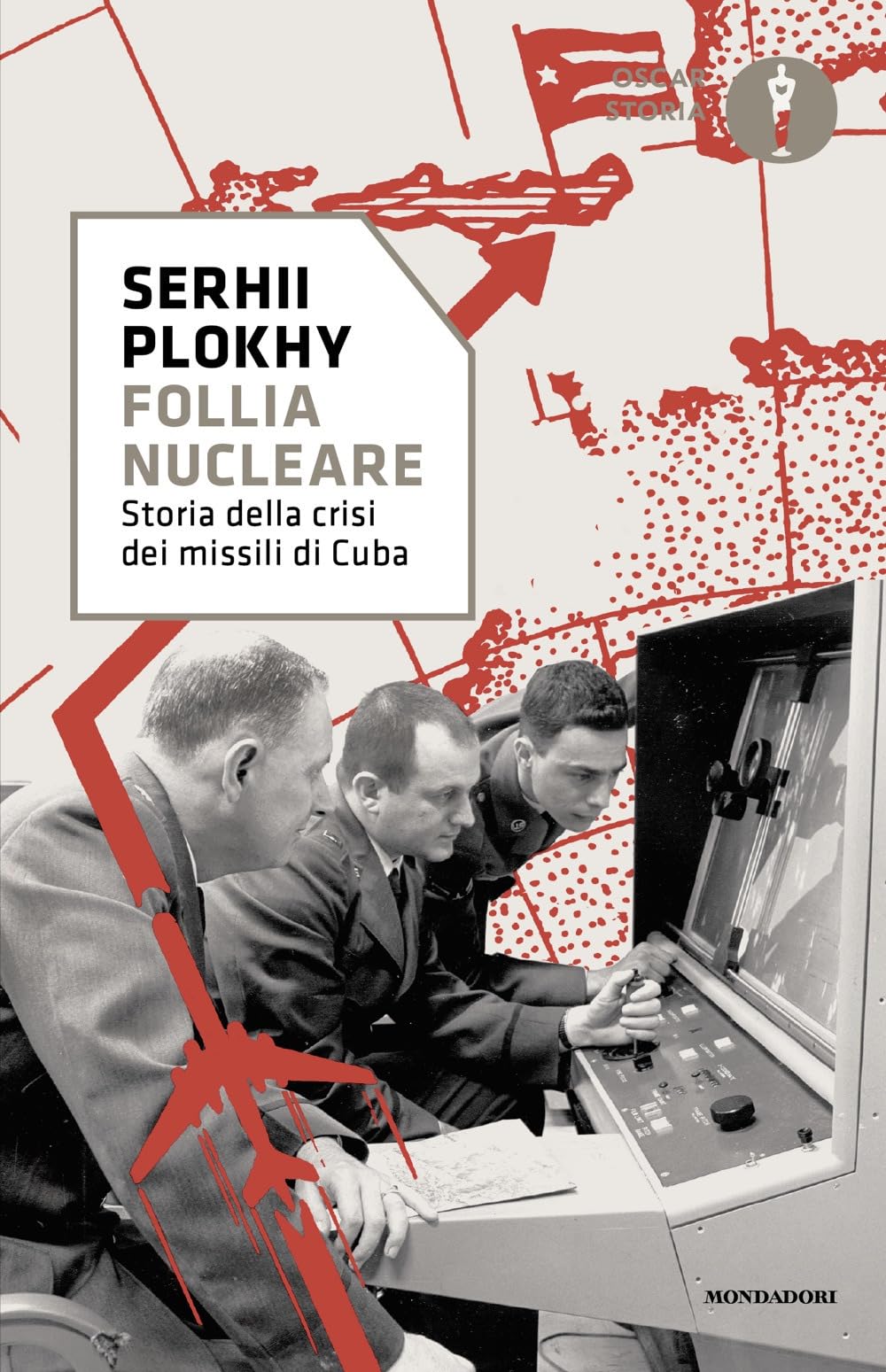 Follia nucleare. Storia della crisi dei missili di Cuba (Oscar storia) Social Sciences